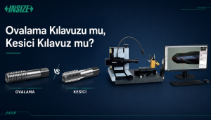 Ovalama kılavuzu ve kesici kılavuz karşılaştırması – INSIZE TLP-D150