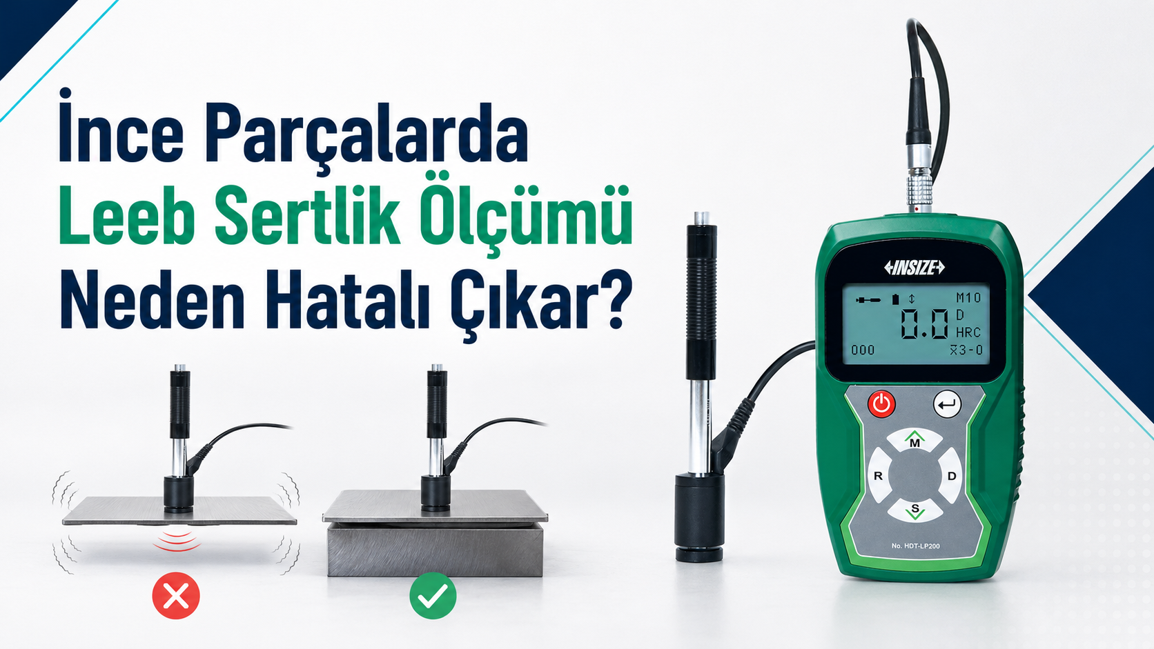 İnce parçalarda INSIZE HDT-LP200 ile Leeb sertlik ölçümü ve destek bloğu uygulaması