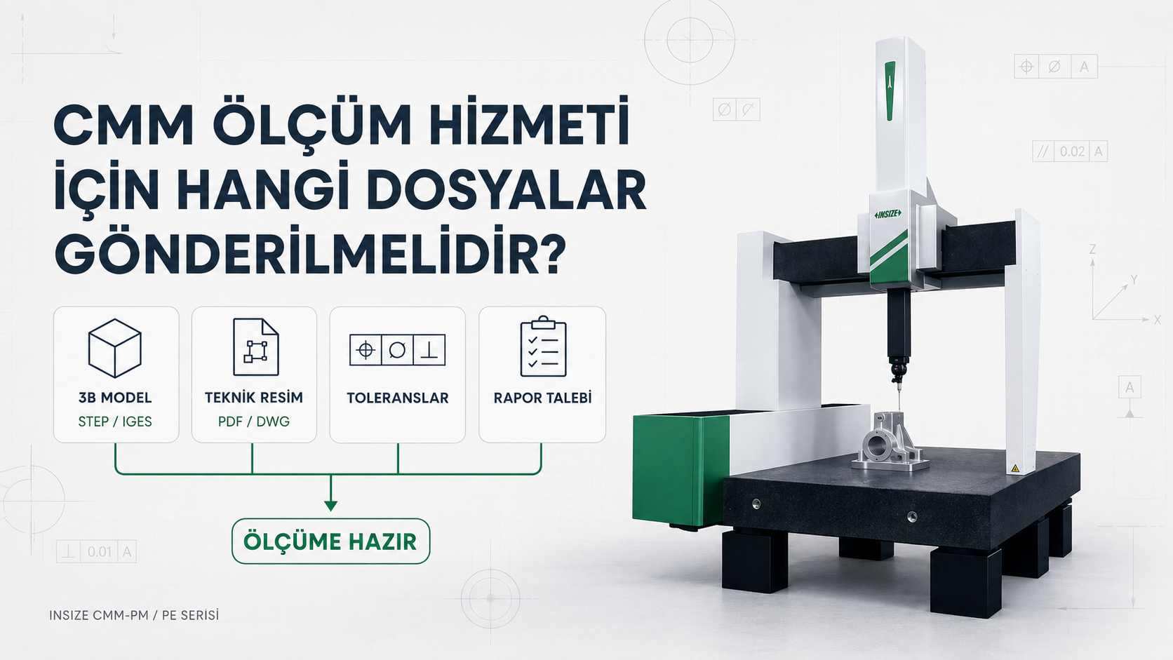 CMM Ölçüm Hizmeti İçin Hangi Dosyalar Gönderilmelidir?