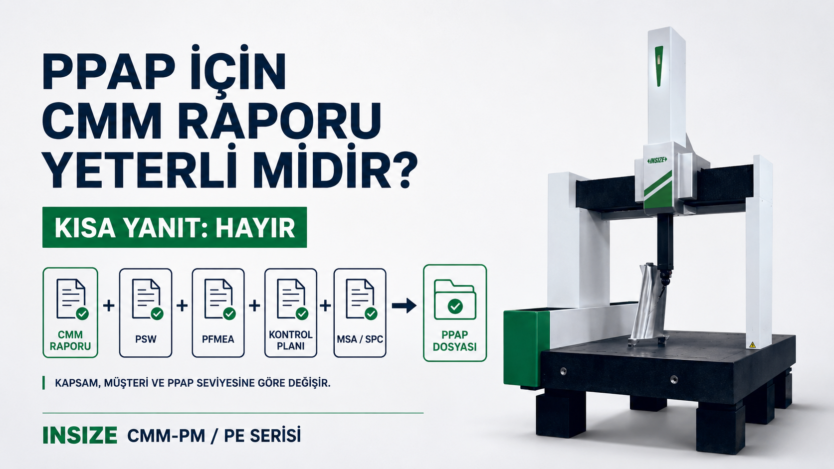 PPAP için CMM raporu yeterli midir