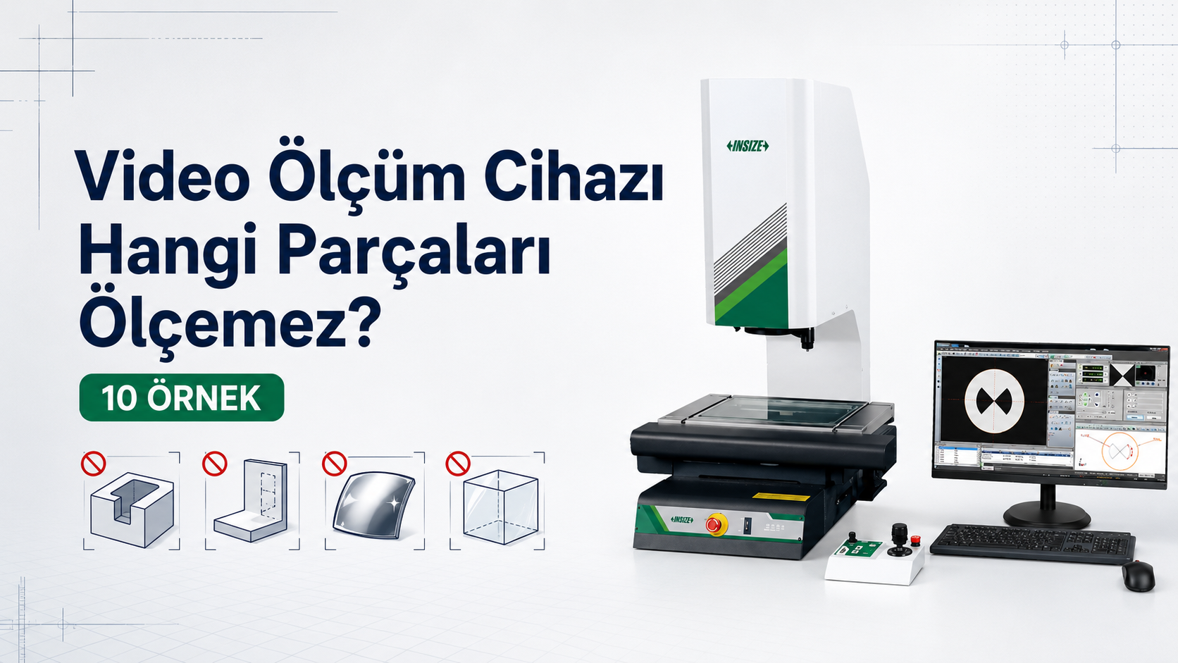 video ölçüm cihazı hangi parçaları ölçemez